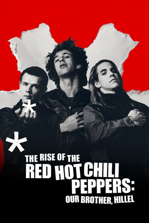 Poster The Rise of the Red Hot Chili Peppers: Our Brother, Hillel